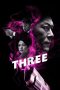 Nonton Film Three (2016) Terbaru Nonton Film Three (2016) Terbaru
